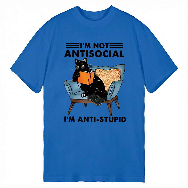 Modecanvas I Am Not Antisocial Funny DTG Printing Classic T-Shirt-modecanvas