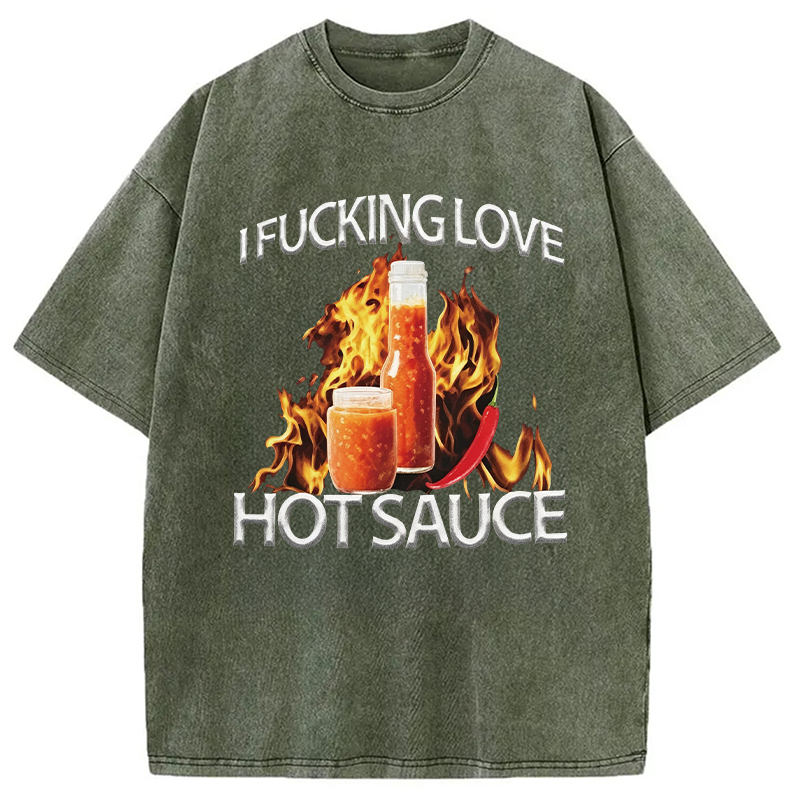Modecanvas I Love Hot Sauce DTG Printing Washed T-Shirt