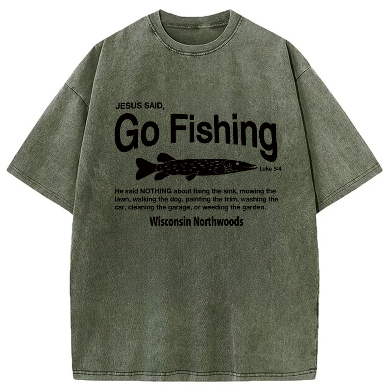 Modecanvas Jesus Said Go Fishing Funny DTG Printing Washed T-Shirt