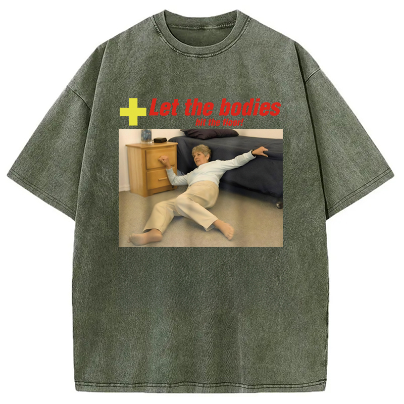 Modecanvas Let The Bodies Hit The Floor Funny Washed T-Shirt-modecanvas