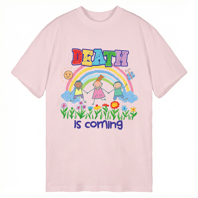 Modecanvas Funny Genz Humor Death Is Coming DTG Printing Classic T-Shirt-modecanvas