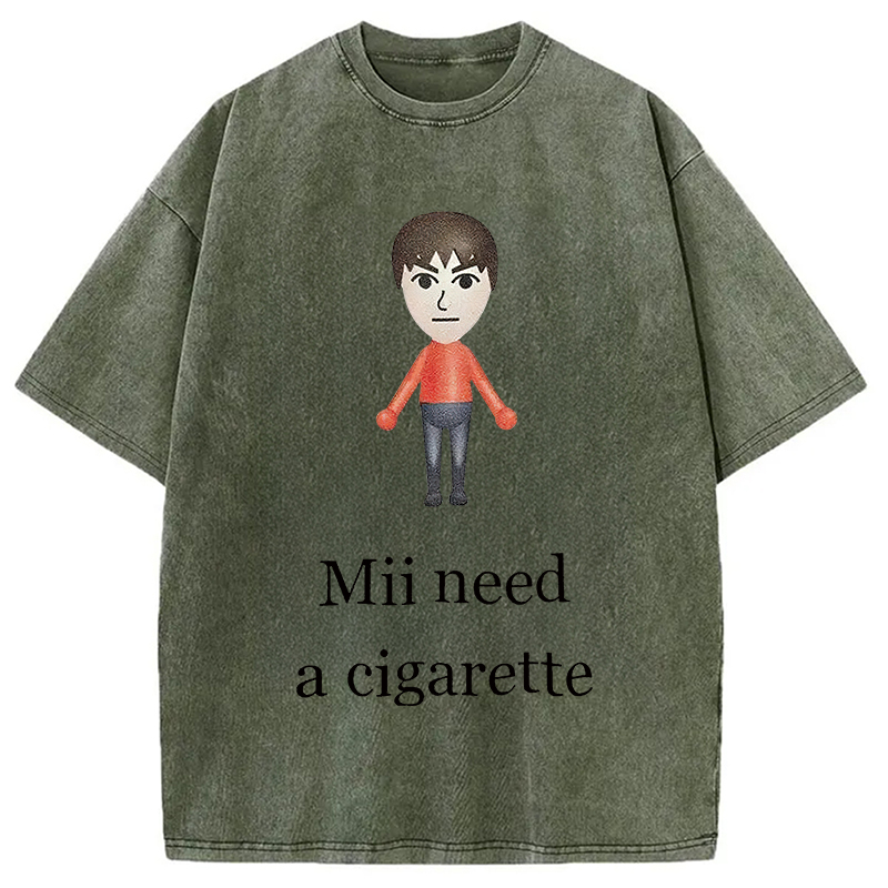 Modecanvas  Mii Need A Cigarette Meme Washed T-Shirt