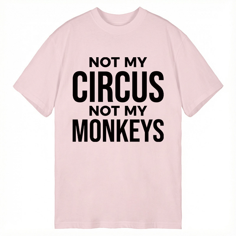 Modecanvas Not My Monkeys DTG Printing Classic T-Shirt-modecanvas
