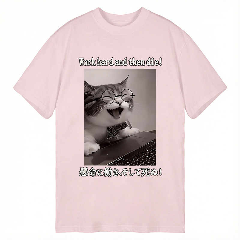Modecanvas Work Hard And Then Die DTG Printing Classic T-Shirt-modecanvas