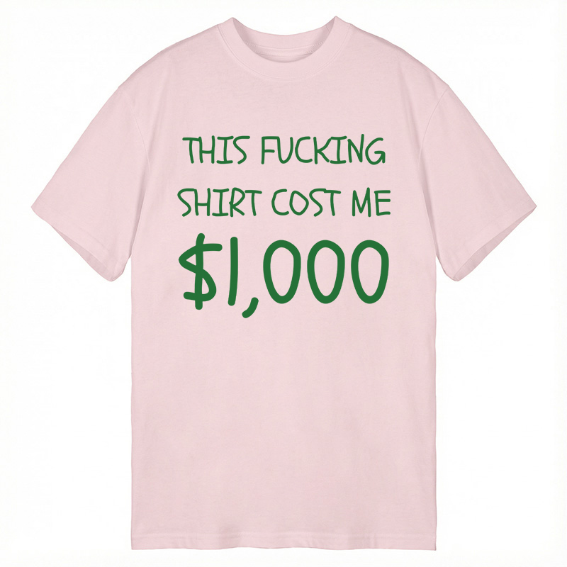 Modecanvas This Shirt Costs 1,000 Dollars DTG Printing Classic T-Shirt-modecanvas