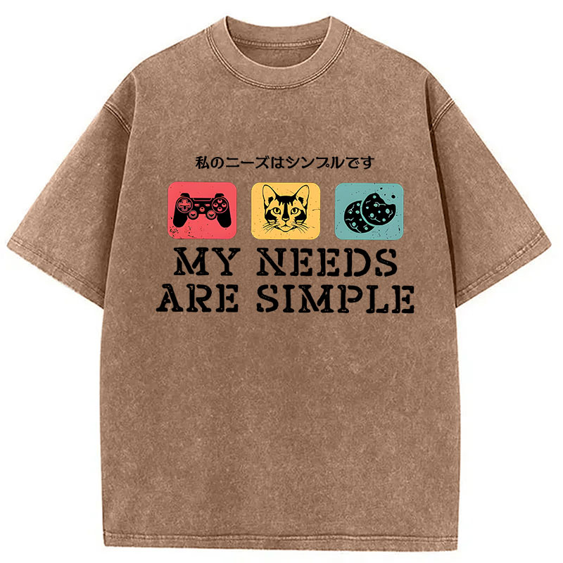 Modecanvas My Needs Are Simple Gamers Fun DTG Printing Washed T-Shirt