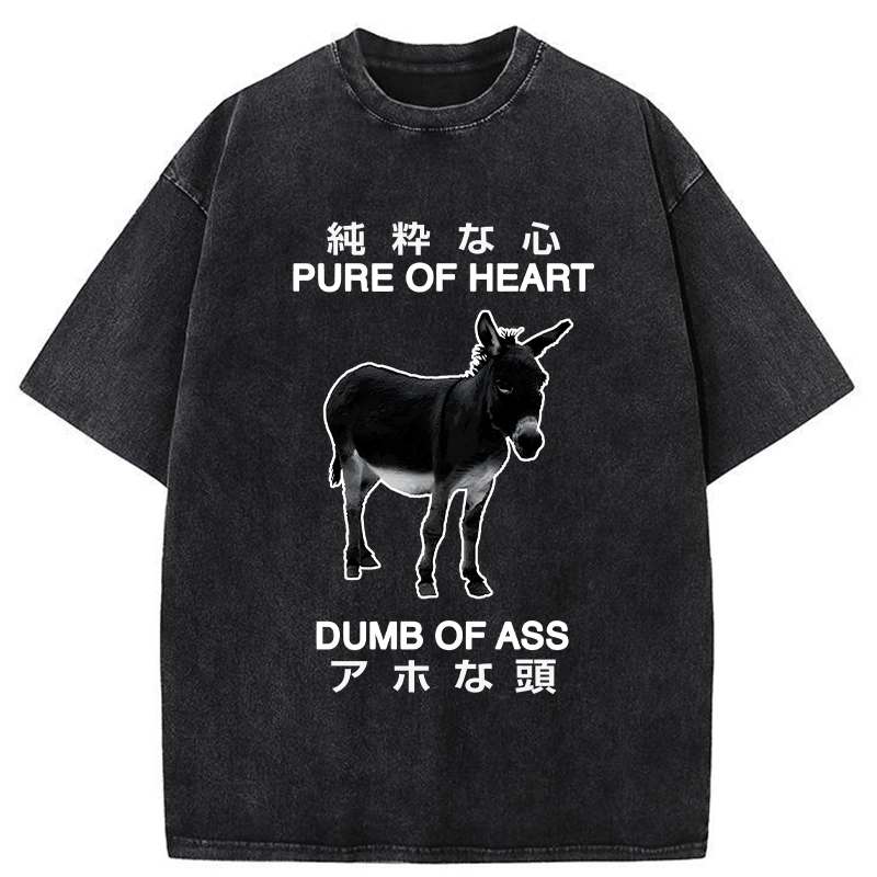 Modecanvas Pure Of Heart Dumb Of Ass Washed T-Shirt-modecanvas