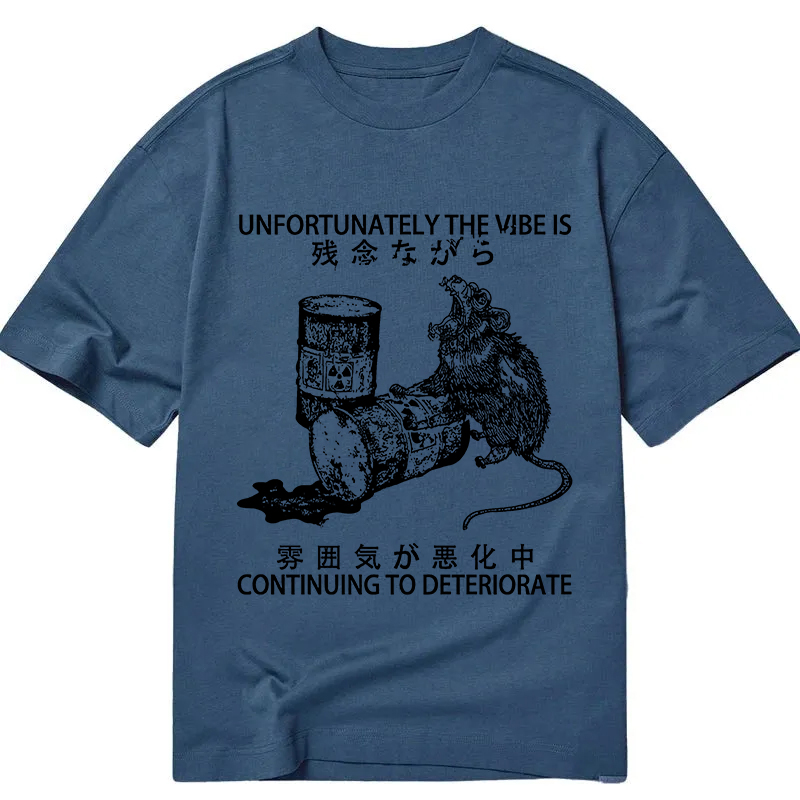 Modecanvas The Vibe Is Continuing To Deteriorate DTG Printing Classic T-Shirt-modecanvas