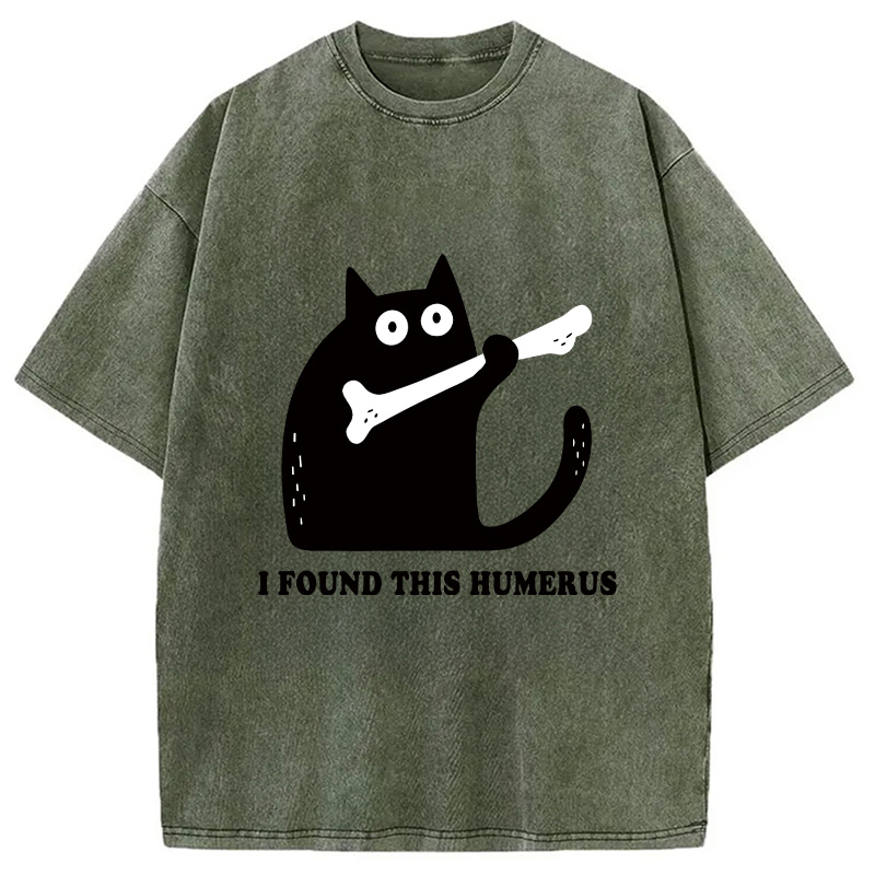 Modecanvas Cat Found This Humerus Washed T-Shirt