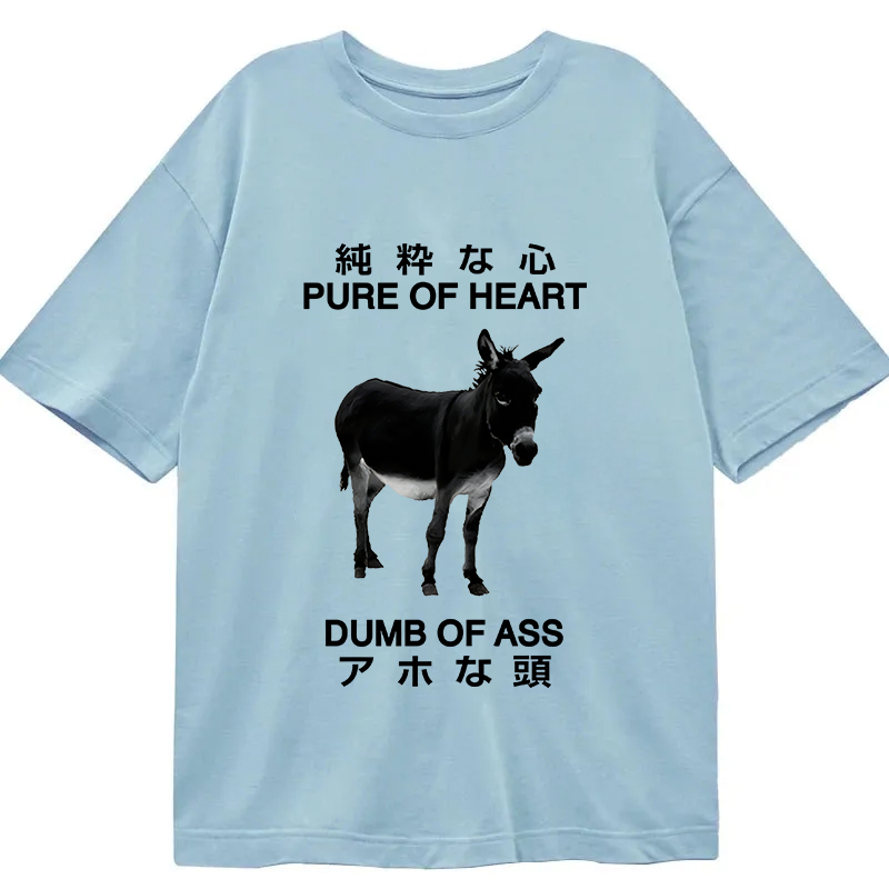 Modecanvas Pure Of Heart Dumb Of Ass DTG Printing Classic T-Shirt-modecanvas