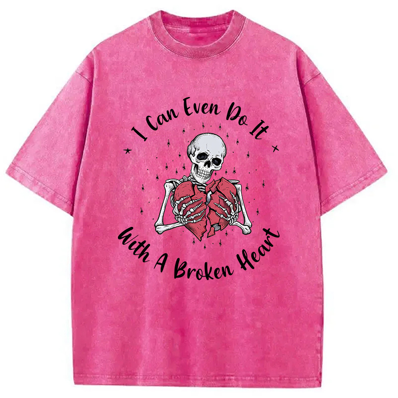 Modecanvas I Can Even Do It With A Broken Heart Washed T-Shirt
