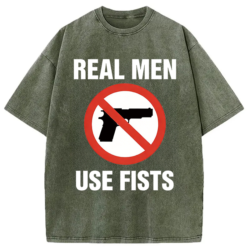 Modecanvas Real Men Use Fists DTG Printing Washed T-Shirt