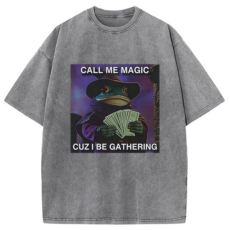 Modecanvas Call Me Magic Cuz I Be Gathering Washed T-Shirt-modecanvas