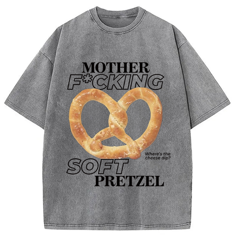 Modecanvas Mother F*cking Soft Pretzel DTG Printing Washed T-Shirt