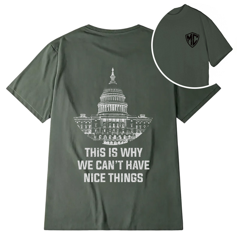 Modecanvas This Is Why We Can't Have Nice Things DTG Printing Back Classic T-Shirt