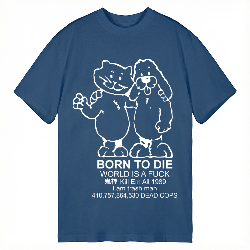 Modecanvas Born To Die Meme DTG Printing Classic T-Shirt-modecanvas