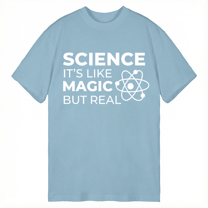 Modecanvas Science Like Magic But Real DTG Printing Classic T-Shirt-modecanvas