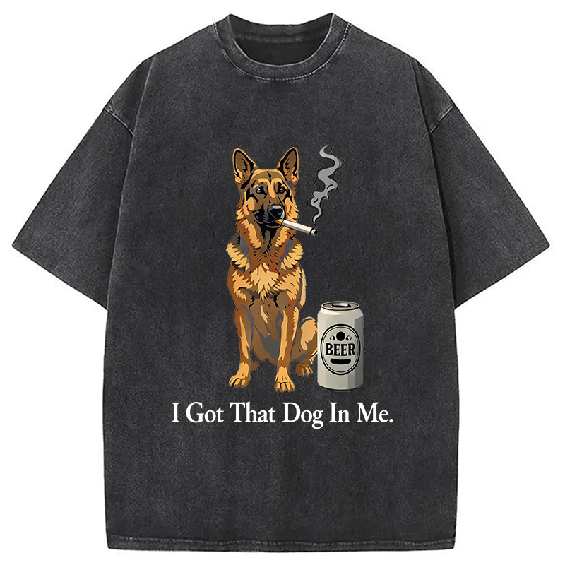 Modecanvas I Got A Dog In Me DTG Printing Washed T-Shirt