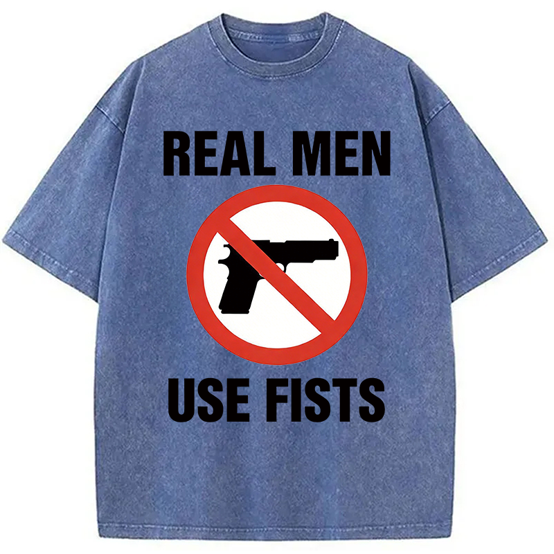 Modecanvas Real Men Use Fists DTG Printing Washed T-Shirt