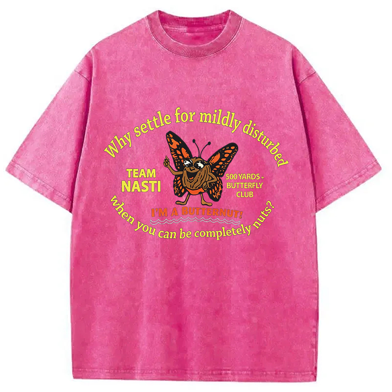 Modecanvas You Can Be Nute DTG Printing Washed T-Shirt