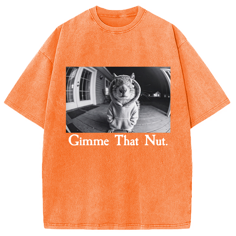 Modecanvas Gimme That Nut DTG Printing Washed T-Shirt
