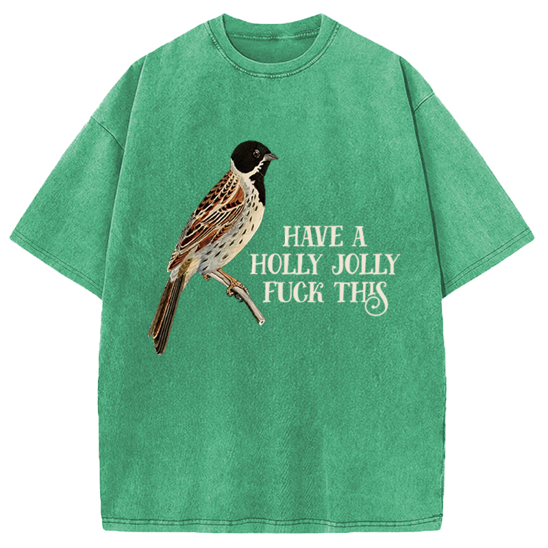 Modecanvas Have a Holly Jolly DTG Printing Washed T-Shirt