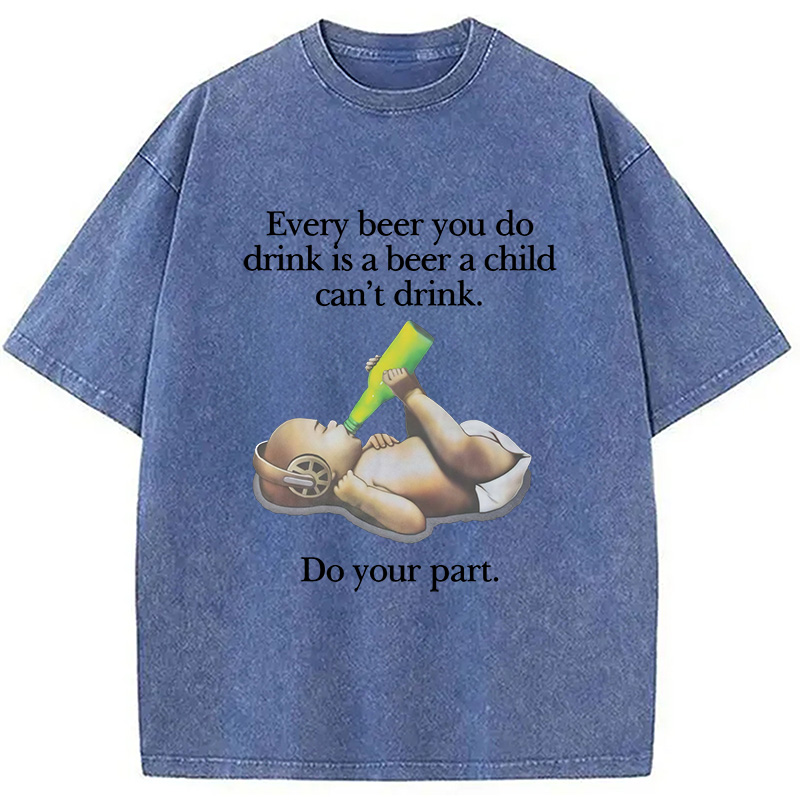 Modecanvas Every Beer You Do Drink Washed T-Shirt