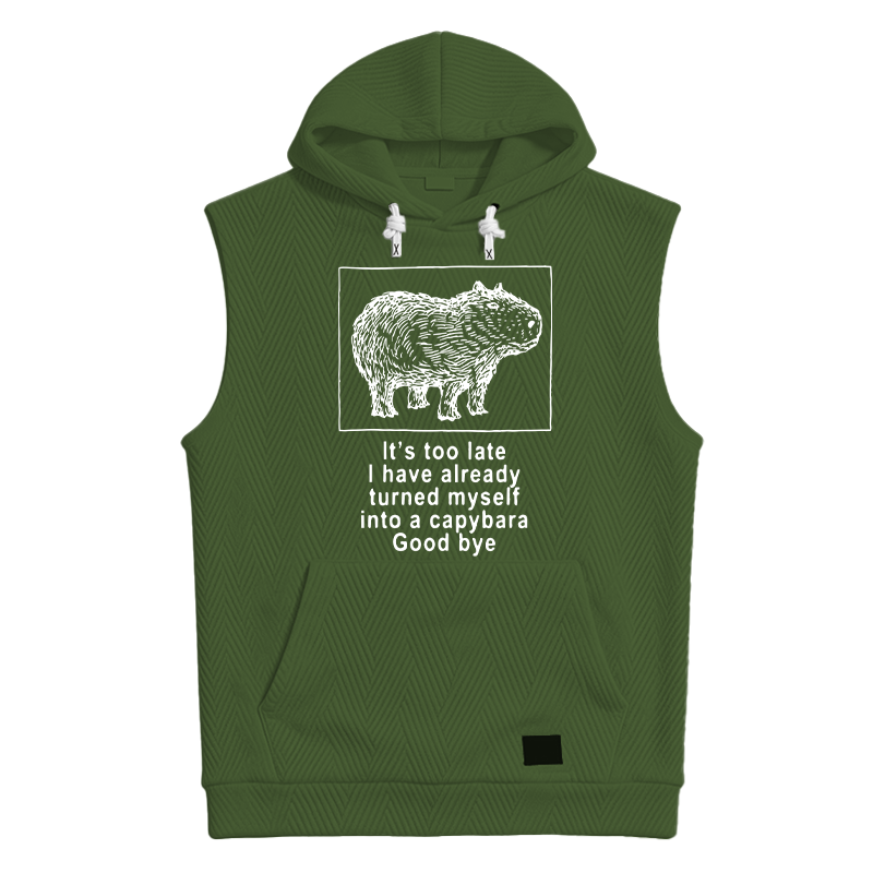 Modecanvas I Have Turned Myself Into A Capybara Hooded Tank