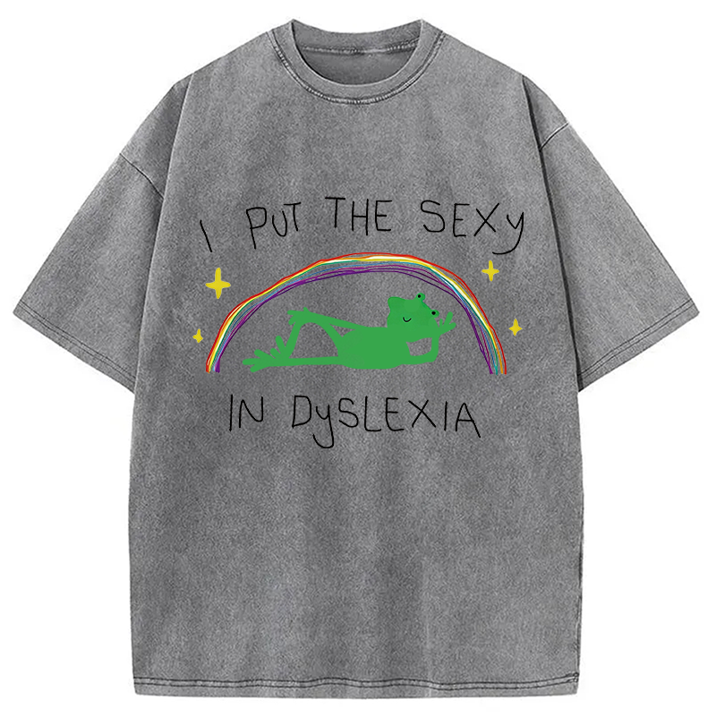 Modecanvas I Put The Sexy In Dyslexia Frog Meme DTG Printing Washed T-Shirt