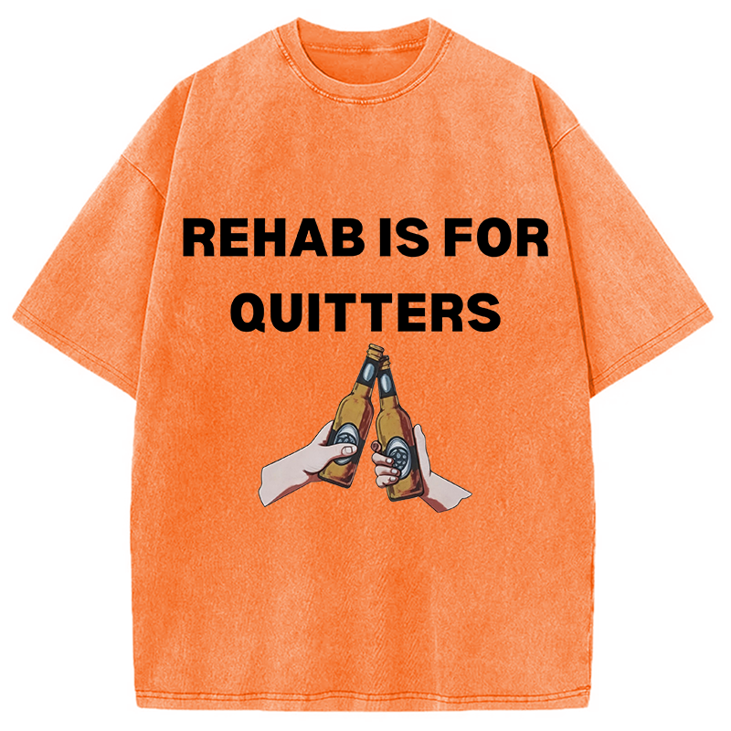 Modecanvas Rehab is for Quitters DTG Printing Washed T-Shirt