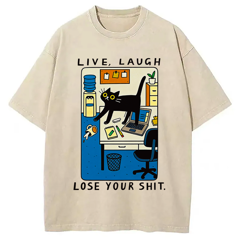Modecanvas Live Laugh Lose Your Shit DTG Printing Washed T-Shirt