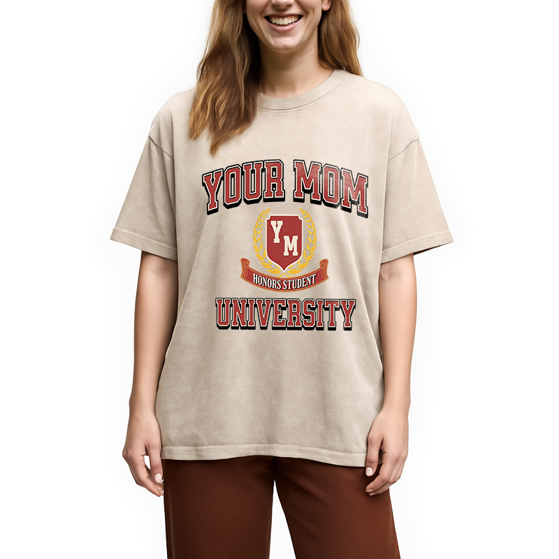 Modecanvas Your Mom University DTG Printing Washed T-Shirt