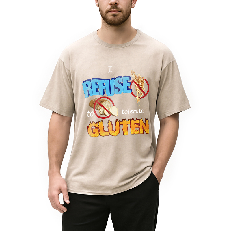 Modecanvas I Refuse to Tolerate Gluten Meme DTG Printing Washed T-Shirt