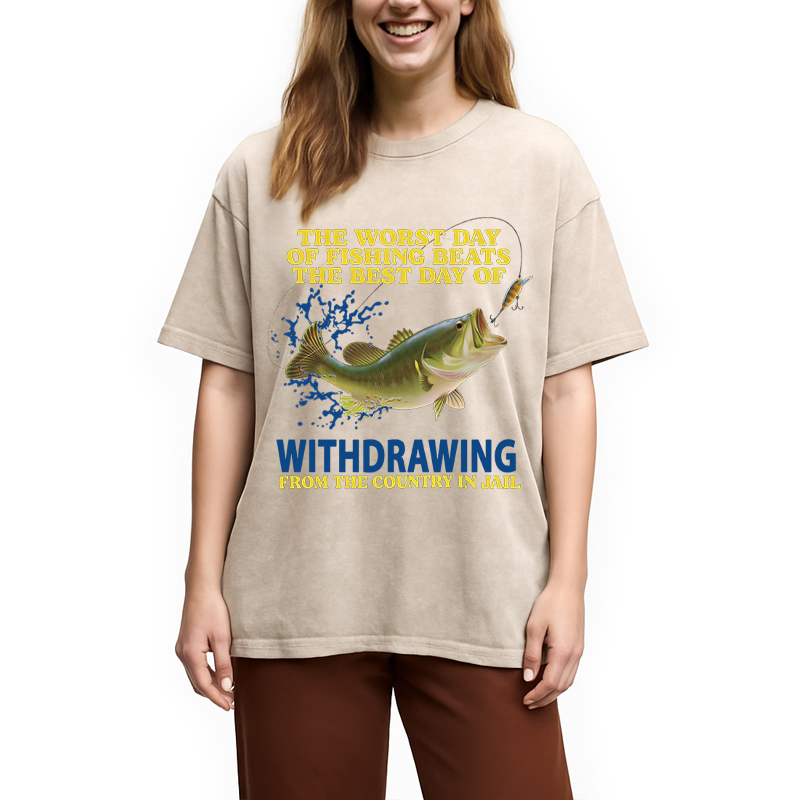 Modecanvas Funny Worst Day Of Fishing Sarcastic Meme DTG Printing Washed T-Shirt