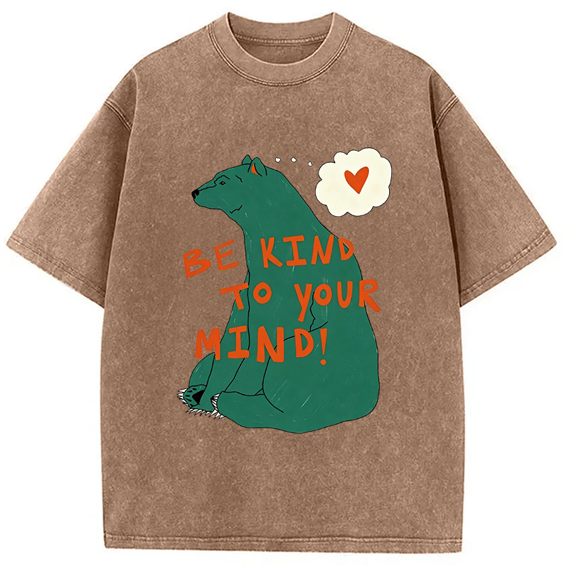 Modecanvas Be Kind To Your MInd DTG Printing Washed T-Shirt