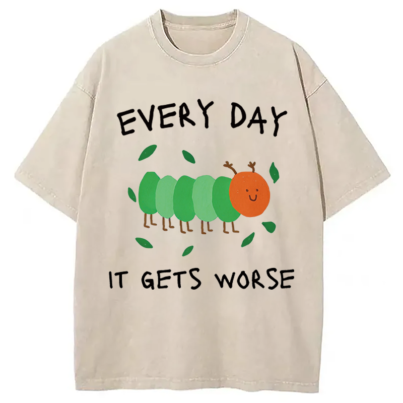 Modecanvas It Gets Worse DTG Printing Washed T-Shirt