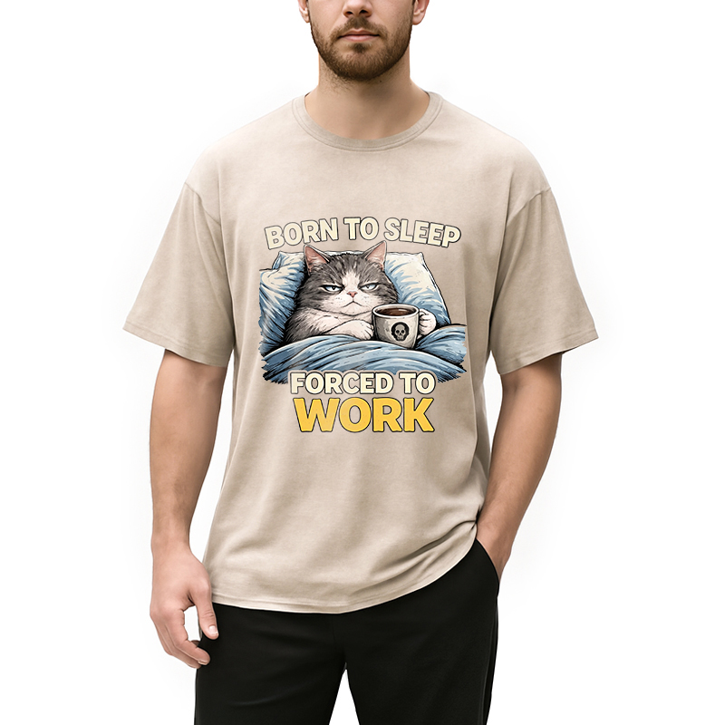 Modecanvas Born To Sleep Forced To Work DTG Printing Washed T-Shirt