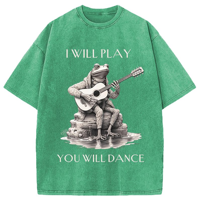 Modecanvas I Will Play You Will Dance Funny Frog DTG Printing Washed T-Shirt