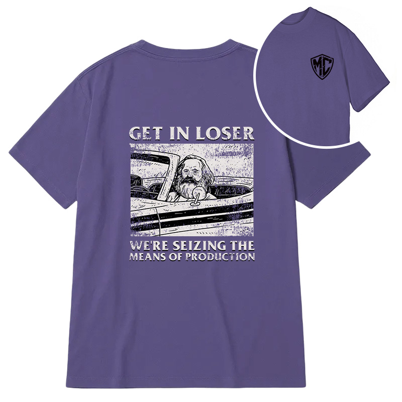 Modecanvas Get In Loser DTG Printing Back Classic T-Shirt