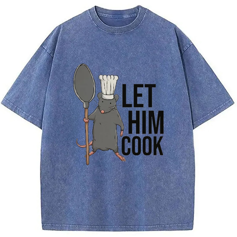 Modecanvas Funny Let Him Cook Mouse Washed T-Shirt