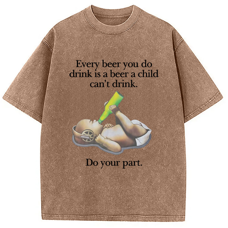 Modecanvas Every Beer You Do Drink Washed T-Shirt