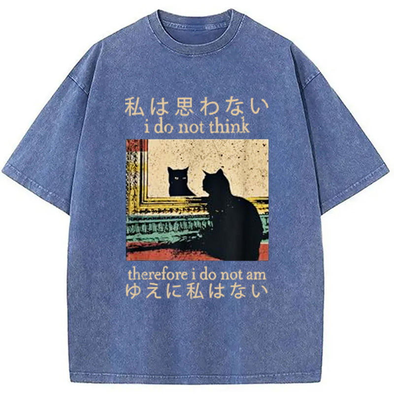 Modecanvas I Do Not Think Therefore I Do Not Am Washed T-Shirt-modecanvas