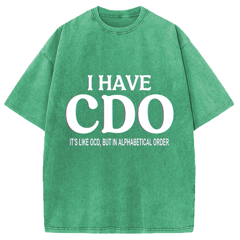 Modecanvas Embracing My Alphabetical CDO Tendencies DTG Printing Washed T-Shirt