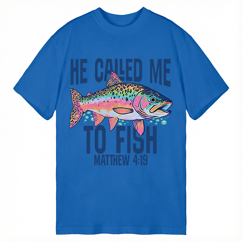 Modecanvas He Called Me To Fish DTG Printing Classic T-Shirt-modecanvas