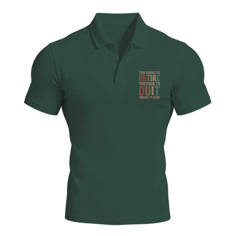 Modecanvas Too Young To Retire Polo Shirt