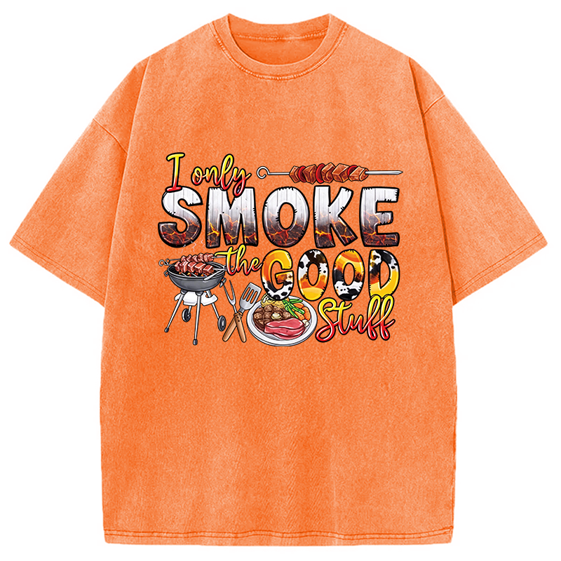 Modecanvas I Only Smoke The Good Stuff DTG Printing Washed T-Shirt