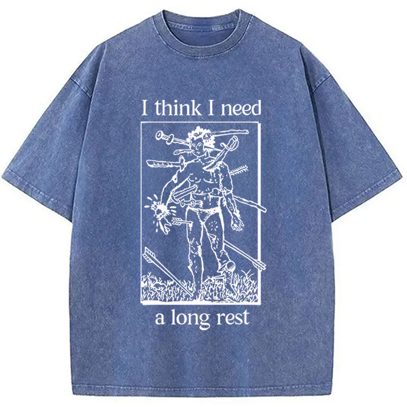 Modecanvas I Think I Need A Long Rest DTG Printing Washed T-Shirt