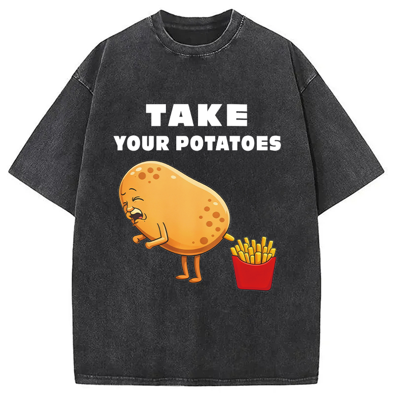 Modecanvas Take Your Potatoes Meme DTG Printing Washed T-Shirt