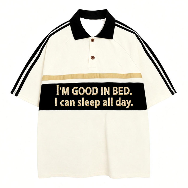 Modecanvas I Am Good In Bed Polo Embroidered T-Shirt