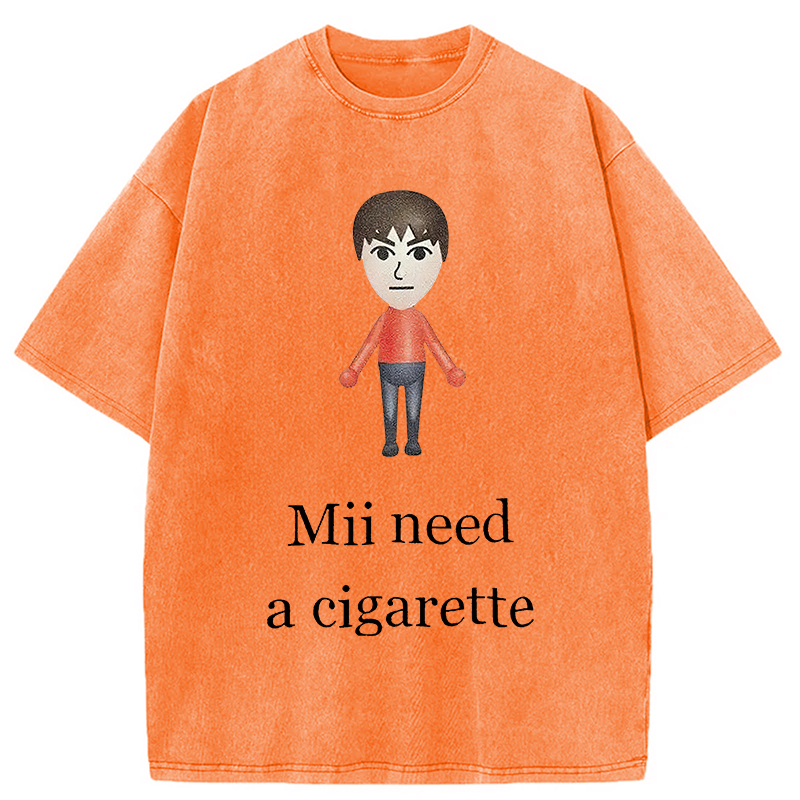 Modecanvas  Mii Need A Cigarette Meme Washed T-Shirt